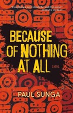 Paul Sunga Because of Nothing at All (Poche)