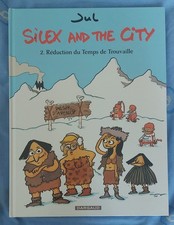 SILEX AND THE CITY tome 2 : Réduction de Temps de Trouvaille / EO / NEUF