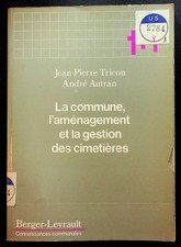 Tricon, Autran, La commune, l'aménagement et la gestion des cimetières