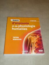 MANUEL D'ANATOMIE ET DE PHYSIOLOGIE / PAR TORTORA & DERRICKSON / 2ème EDITION
