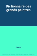 Dictionnaire des grands peintres, Collectif