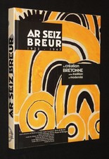 Ar Seiz Breur, 1923-1947 : La