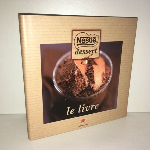 Nestle dessert livre 50 - dessert,