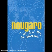 Claude Nougaro : C'est fini ou