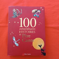 100 Extraordinaires histoires