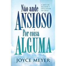 Livro: Nao Ande Ansioso por