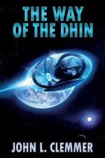 The Way of the Dhin by John L