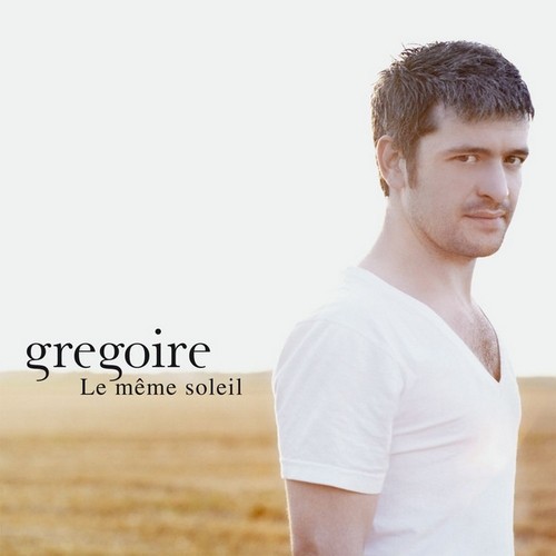 Grégoire même soleil - grégoire,
