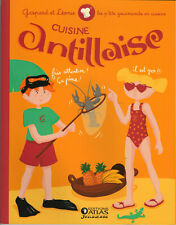 Gaspard et Léonie les p'tits gourmands en cuisine -  Cuisine antillaise