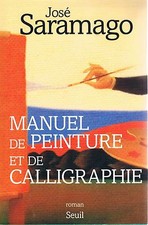 JOSE SARAMAGO MANUEL DE PEINTURE ET DE CALLIGRAPHIE + PARIS POSTER GUIDE 