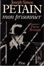 VICHY/Joseph SIMON/PETAIN MON PRISONNIER  PLON 1978 EO PHOTOGRAPHIES