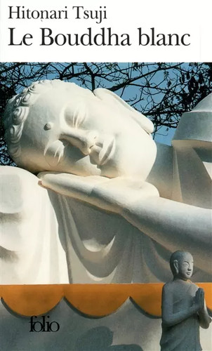 Bouddha blanc hitonari - le,