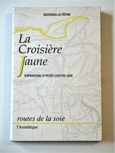 Croisière jaune 1931 32 - la,