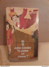 John Crosby: Tu paies un canon ?/ 10/18  1995