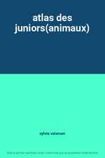 atlas des juniors(animaux)
