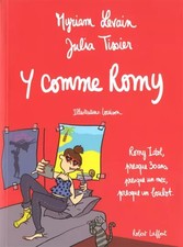 Y comme Romy, Myriam LEVAIN, Julia TISSIER et LOUISON