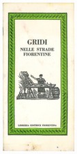 Gridi nelle strade fiorentine.