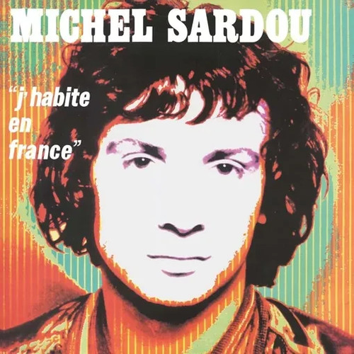 Michel sardou habite en - michel, (j'habite