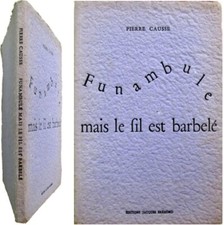 Funambule mais le fil est barbelé 2012 Pierre Causse recueil poésies Brémond