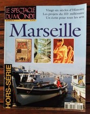 MARSEILLE [LE SPECTACLE DU MONDE] Hors-Série N° 9 [2002]