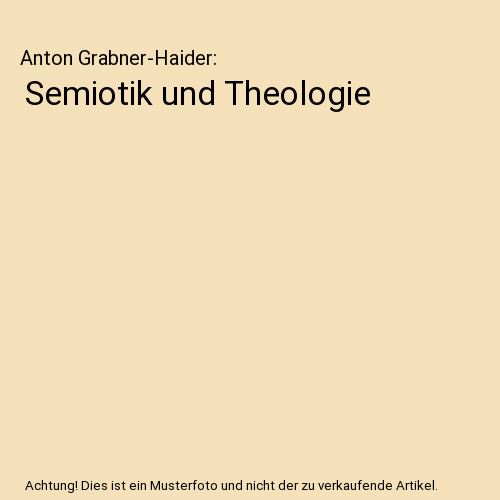Semiotik und theologie anton - semiotik, theologie,