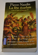 La fête écarlate - Cycle d'Ogier d'Argouges IV - Pierre Naudin - livre