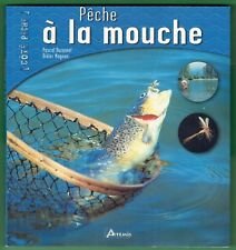 Pêche à la Mouche, techniques, Montage, pécheurs, Durantel, Magnan, Côté Peche