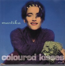Martika Coloured Kisses 7" Vinyle Édition UK Pressé Aux Pays-Bas Columbia 1992