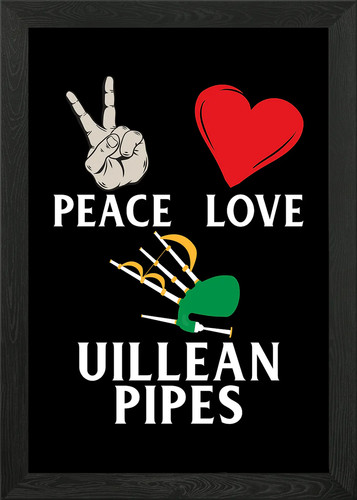 Peace love uilleann pipes - peace,