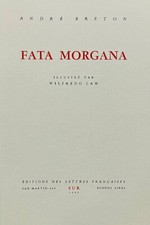 ANDRÉ BRETON Fata Morgana