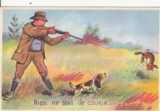 Carte postale HUMORISTIQUE HUMOUR CHASSE CHASSEUR rien ne sert de courir lièvre