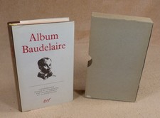 LA PLEIADE : ALBUM BAUDELAIRE