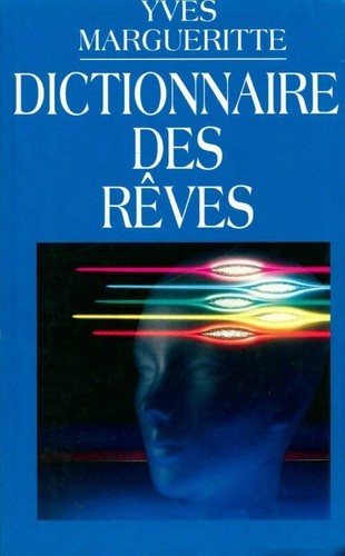 Dictionnaire des rêves yves - rêves,