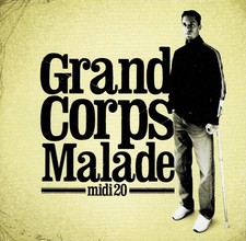 CD - GRAND CORPS MALADE - Midi 20