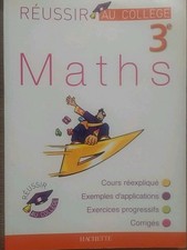 REUSSIR AU COLLEGE 3e MATHS de Michèle Blanc & Dominique Blanc / Hachette 2003