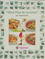 Ultra plus de recettes par Tupperware - Collectif - V2002459