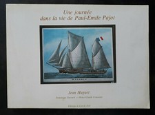UNE JOURNEE DANS LA VIE DE PAUL-EMILE PAJOT Jean Huguet LE CERCLE D'OR dédicacé