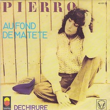 PIERRO AU FOND DE MA TETE / DECHIRURE FRENCH 45 SINGLE