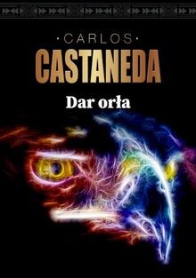 Dar orła castaneda carlos - de,
