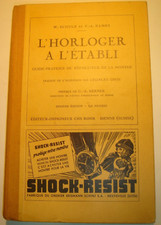 L'HORLOGER A L'ETABLI PAR W.SCHULZ  10 ème ÉDITION APRES 1950 EN TRÈS BON ÉTAT