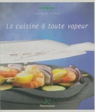 La cuisine à toute vapeur -