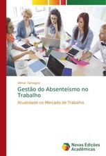 Gestão do Absenteísmo no Trabalho [Portuguese] by Tamagno, Vilmar [Paperback]