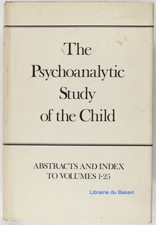 The Psychoanalytic Study of the Child, Volumes 1-25 Abstracts and index 1975