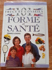 101 Trucs et conseils - Forme