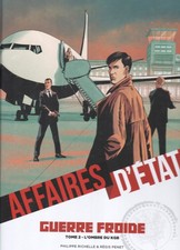 Affaires d'état - Tome 2 - guerre froide : l'hombre du KGB de Richelle et Penet