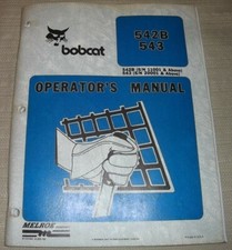 Bobcat 542B 543 Mini Chargeur Opérateur Opération & Maintenance Manuel Livre