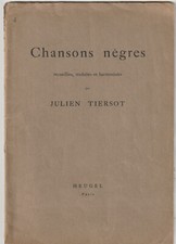 Chansons nègres harmonisées par Julien Tiersot, Heugel, vol 4 : Amérique.