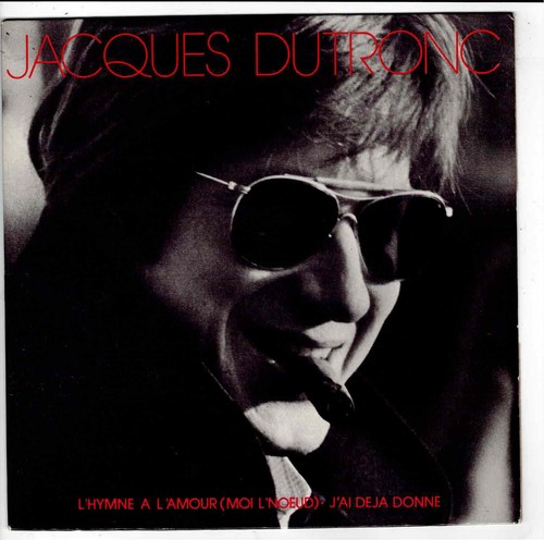 Jacques dutronc hymne - jacques, l'hymne