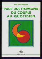 Pour une harmonie du couple au quotidien [Marie-Odile Steinmann]