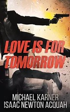 Love Is For Tomorrow: Thriller
